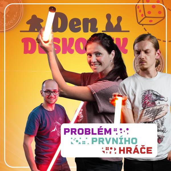 Problém prvního hráče - podcast o stolních hrách